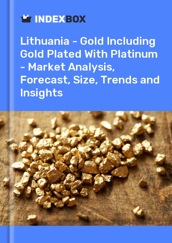 Bildiri Litvanya - Platin Kaplamalı Altın Dahil Altın - Pazar Analizi, Tahmin, Boyut, Eğilimler ve Öngörüler for 499$