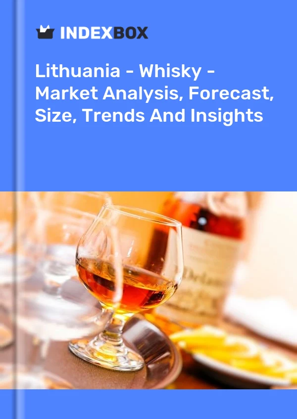 Report Lithuania - Whisky - Market Analysis, Forecast, Size, Trends and Insights for 499$