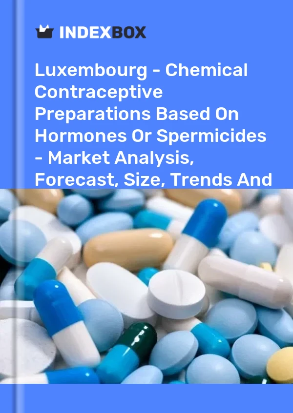 Report Luxembourg - Chemical Contraceptive Preparations Based on Hormones or Spermicides - Market Analysis, Forecast, Size, Trends and Insights for 499$
