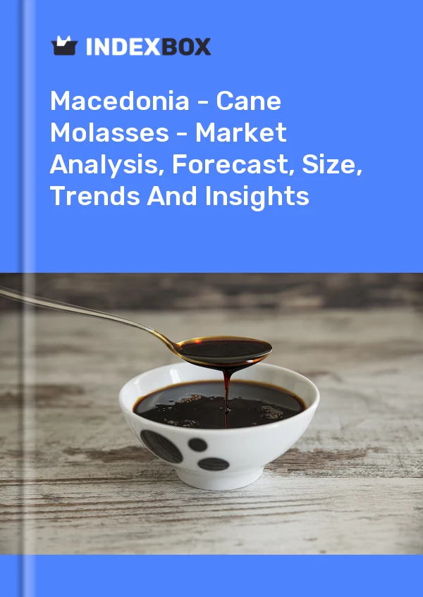 Report Macedonia - Cane Molasses - Market Analysis, Forecast, Size, Trends and Insights for 499$