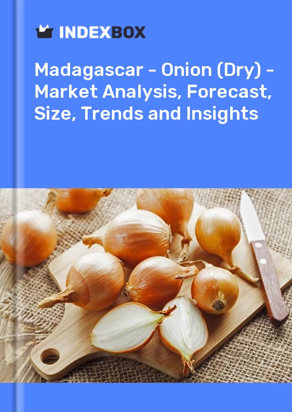 Report Madagascar - Onion (Dry) - Market Analysis, Forecast, Size, Trends and Insights for 499$
