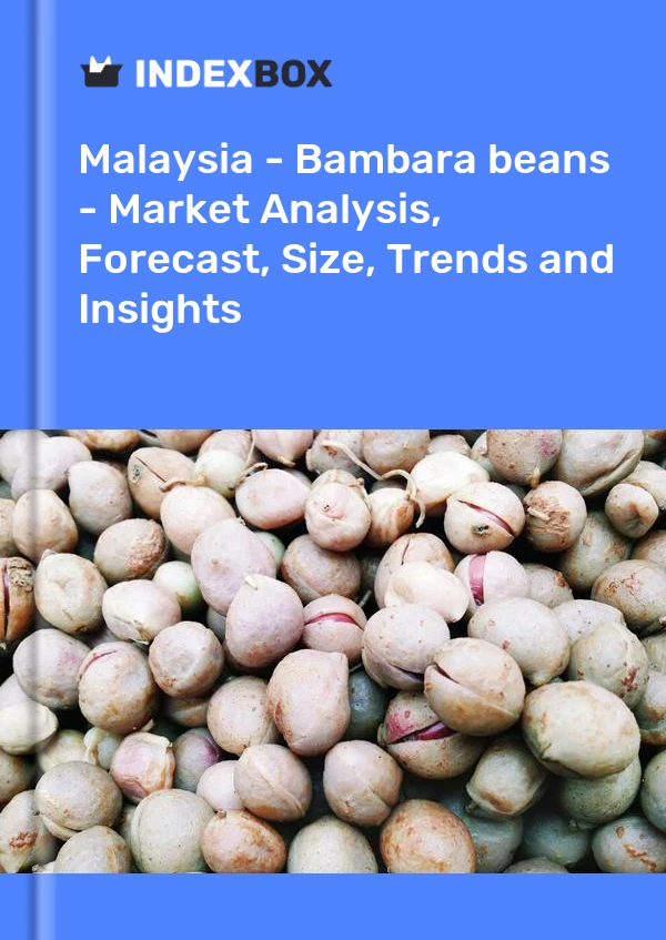 Malaysia - Bambara beans - Market Analysis, Forecast, Size, Trends and Insights