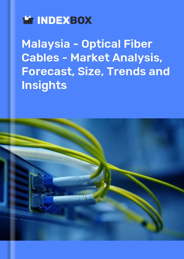 Bildiri Malezya - Fiber Optik Kablolar - Pazar Analizi, Tahmin, Boyut, Eğilimler ve Öngörüler for 499$