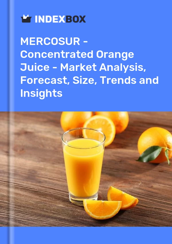 Report MERCOSUR - Concentrated Orange Juice - Market Analysis, Forecast, Size, Trends and Insights for 499$