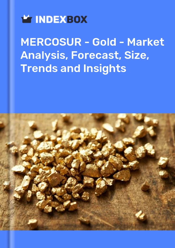 Report MERCOSUR - Gold - Market Analysis, Forecast, Size, Trends and Insights for 499$