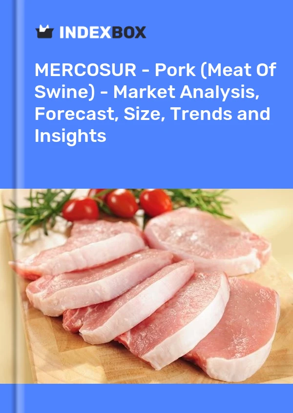 Report MERCOSUR - Pork (Meat of Swine) - Market Analysis, Forecast, Size, Trends and Insights for 499$