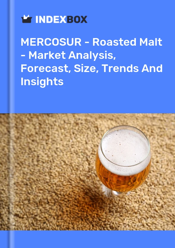 Report MERCOSUR - Roasted Malt - Market Analysis, Forecast, Size, Trends and Insights for 499$
