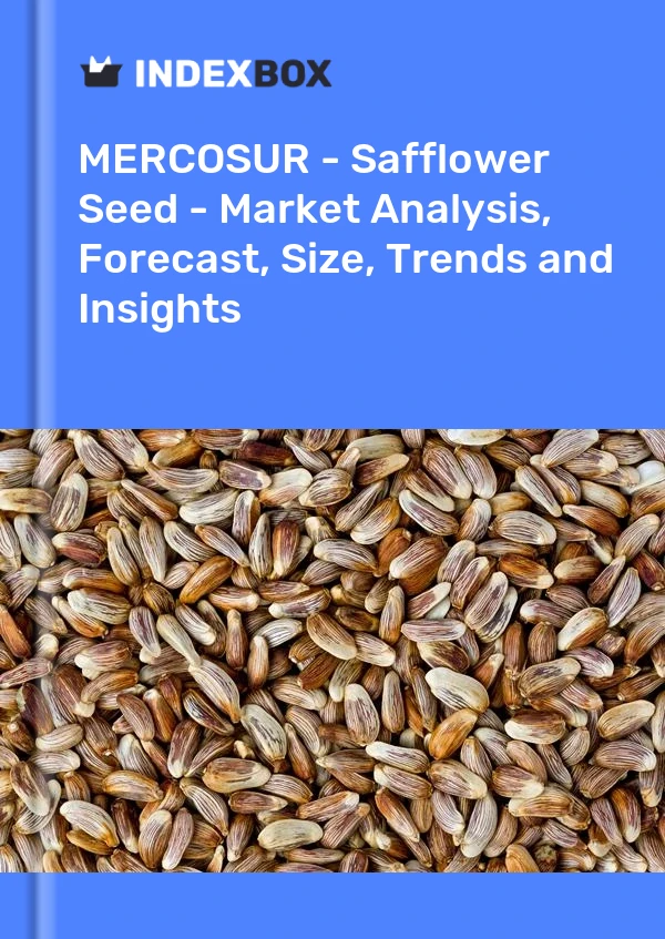 Report MERCOSUR - Safflower Seed - Market Analysis, Forecast, Size, Trends and Insights for 499$