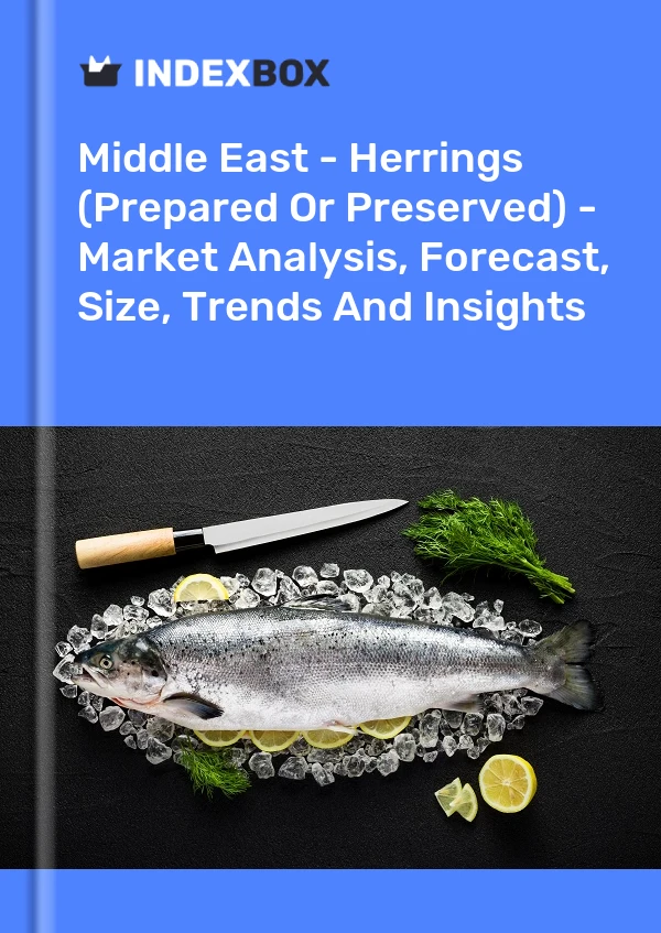 Report Middle East - Herrings (Prepared or Preserved) - Market Analysis, Forecast, Size, Trends and Insights for 499$