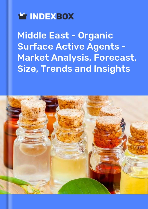 Report Middle East - Organic Surface Active Agents - Market Analysis, Forecast, Size, Trends and Insights for 499$