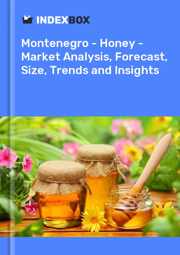 Report Montenegro - Honey - Market Analysis, Forecast, Size, Trends and Insights for 499$