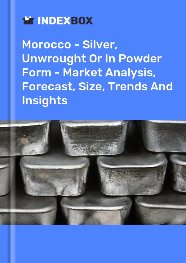 Report Morocco - Silver, Unwrought or in Powder Form - Market Analysis, Forecast, Size, Trends and Insights for 499$