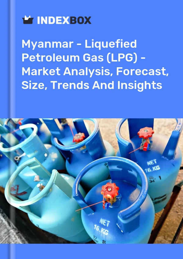 Myanmar - Liquefied Petroleum Gas (LPG) - Market Analysis, Forecast, Size, Trends And Insights