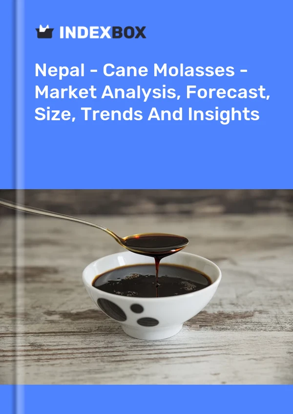 Report Nepal - Cane Molasses - Market Analysis, Forecast, Size, Trends and Insights for 499$