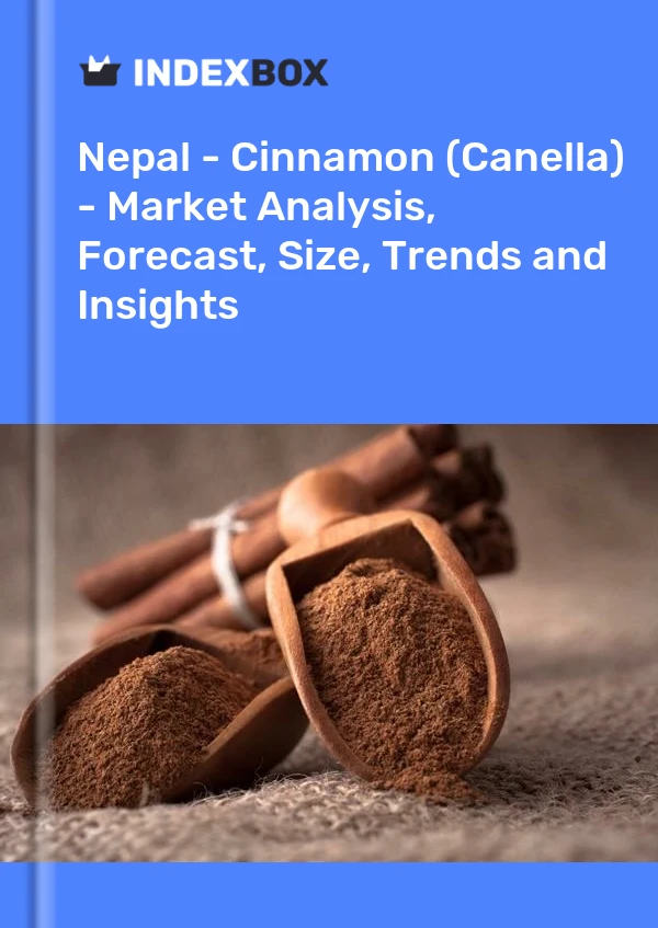 Nepal - Cinnamon (Canella) - Market Analysis, Forecast, Size, Trends and Insights