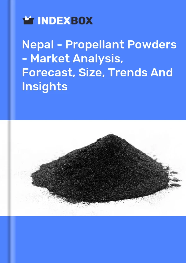 Report Nepal - Propellant Powders - Market Analysis, Forecast, Size, Trends and Insights for 499$