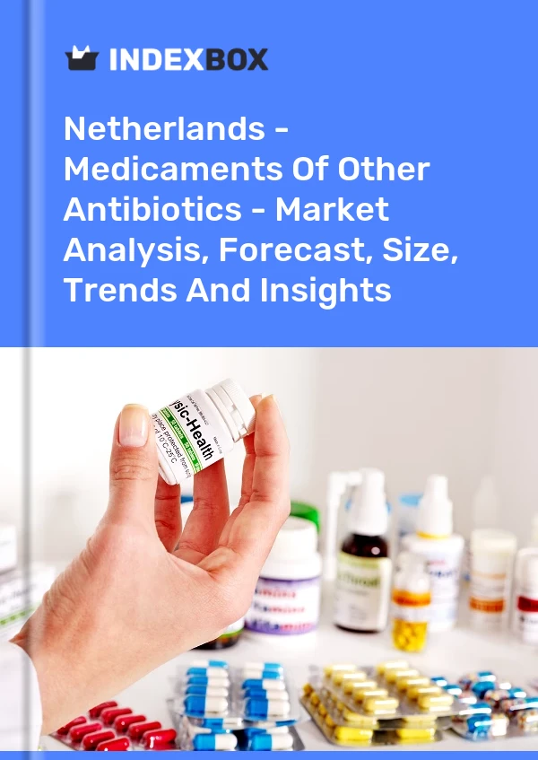 Netherlands - Medicaments Of Other Antibiotics - Market Analysis, Forecast, Size, Trends And Insights