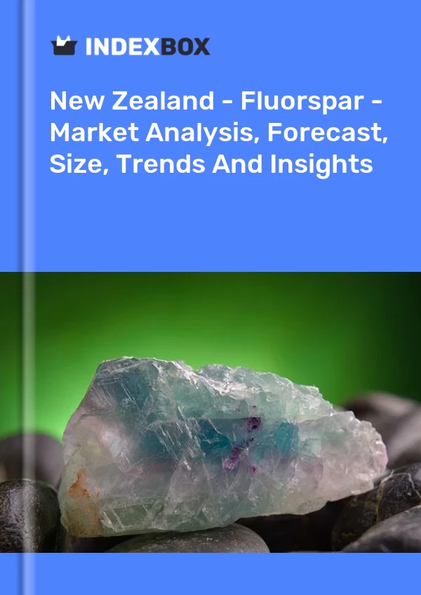 New Zealand - Fluorspar - Market Analysis, Forecast, Size, Trends And Insights