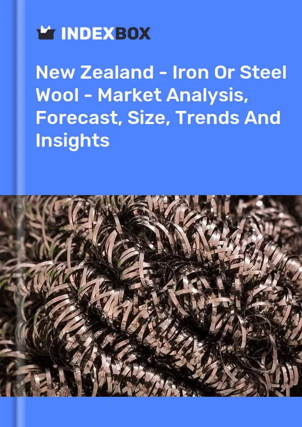 New Zealand - Iron Or Steel Wool - Market Analysis, Forecast, Size, Trends And Insights