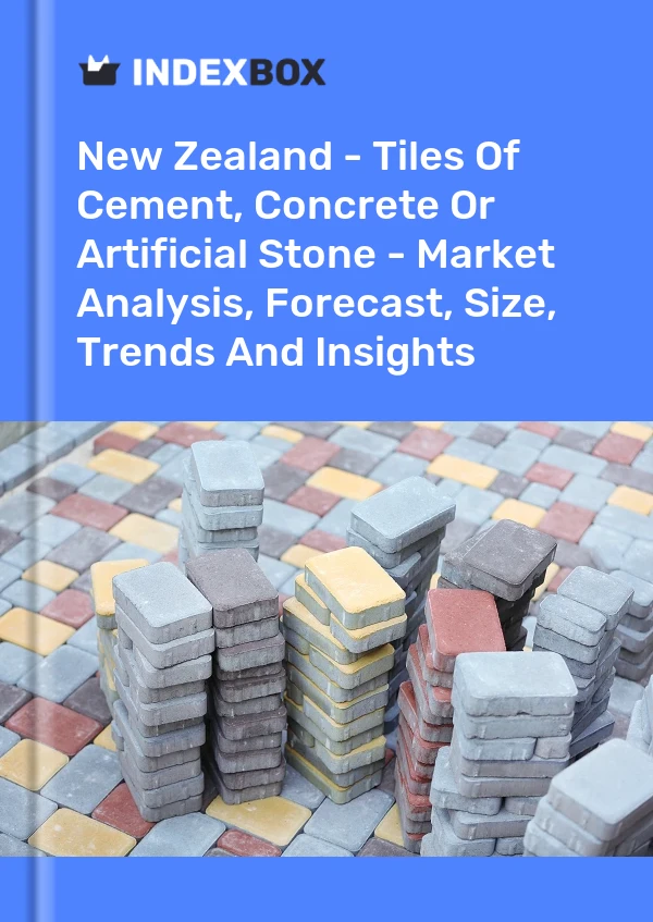 Report New Zealand - Tiles of Cement, Concrete or Artificial Stone - Market Analysis, Forecast, Size, Trends and Insights for 499$