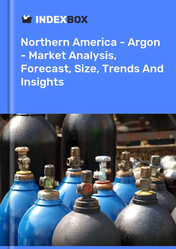 Bildiri Kuzey Amerika - Argon - Pazar Analizi, Tahmin, Boyut, Eğilimler ve Öngörüler for 499$