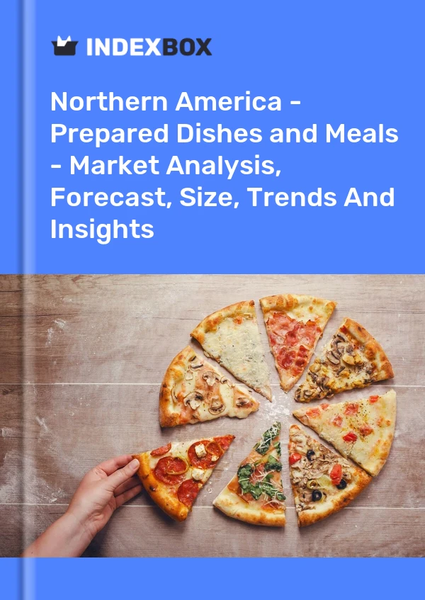 Report Northern America - Prepared Dishes and Meals - Market Analysis, Forecast, Size, Trends and Insights for 499$