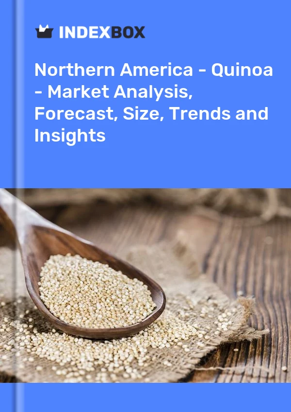 Report Northern America - Quinoa - Market Analysis, Forecast, Size, Trends and Insights for 499$
