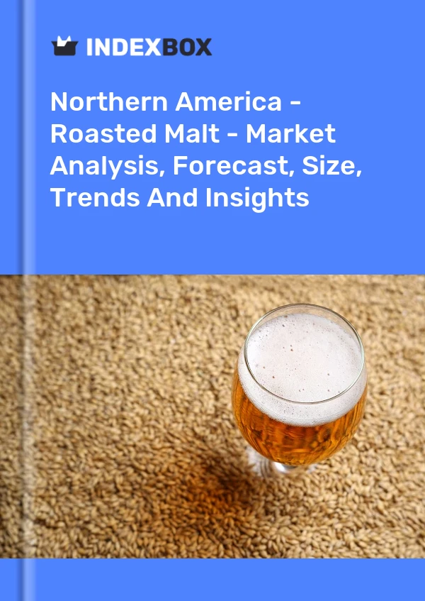 Report Northern America - Roasted Malt - Market Analysis, Forecast, Size, Trends and Insights for 499$