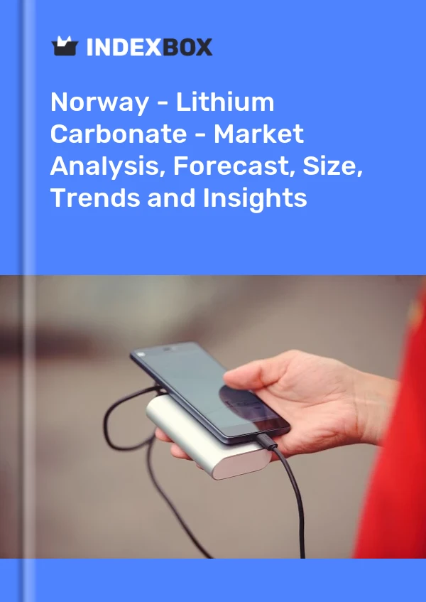 Bildiri Norveç - Lityum Karbonat - Pazar Analizi, Tahmin, Boyut, Eğilimler ve Öngörüler for 499$