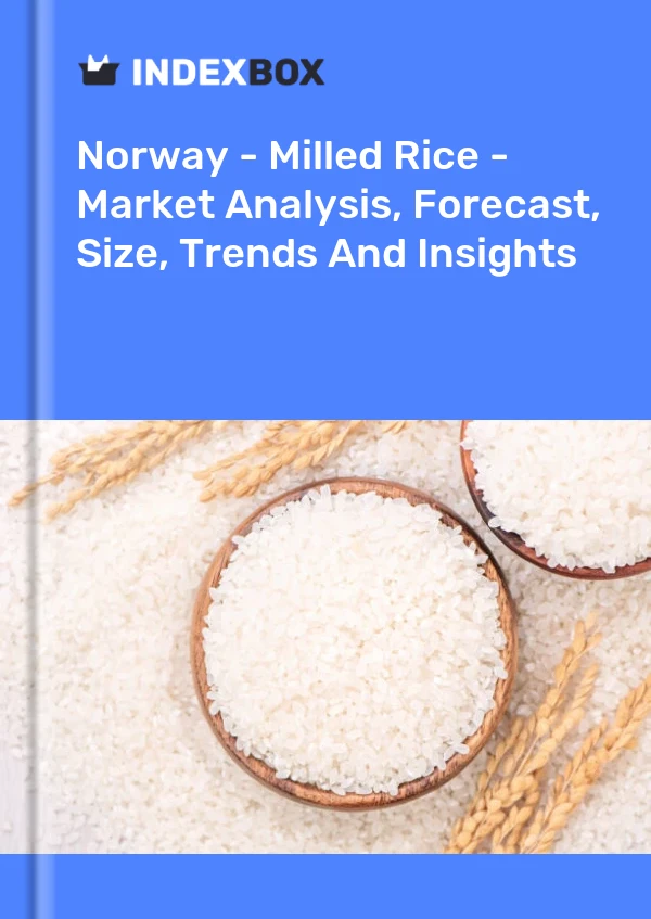 Bildiri Norveç - Öğütülmüş Pirinç - Pazar Analizi, Tahmin, Boyut, Eğilimler ve Öngörüler for 499$