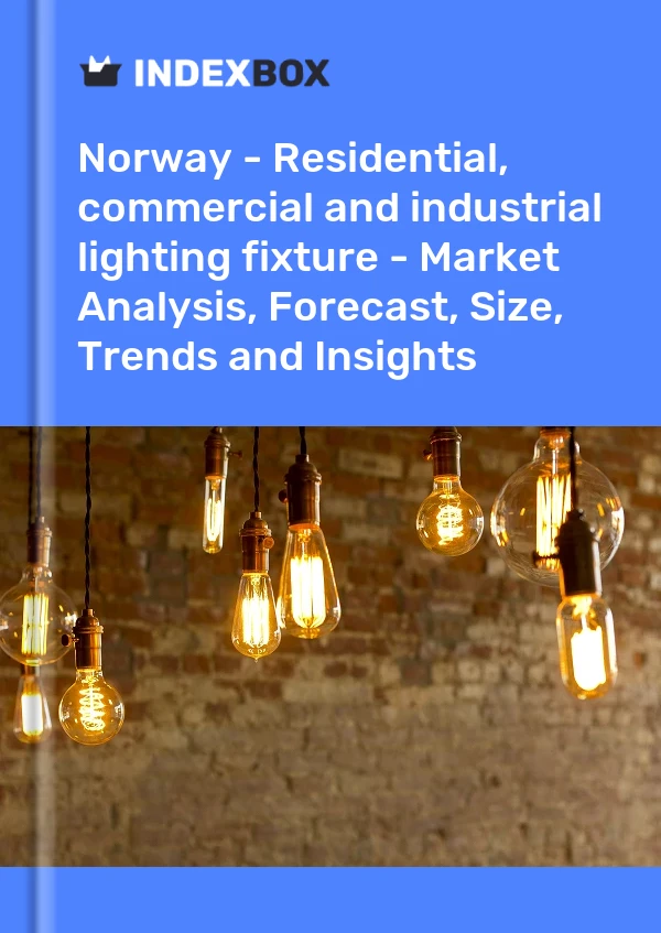 Report Norway - Residential, commercial and industrial lighting fixture - Market Analysis, Forecast, Size, Trends and Insights for 499$