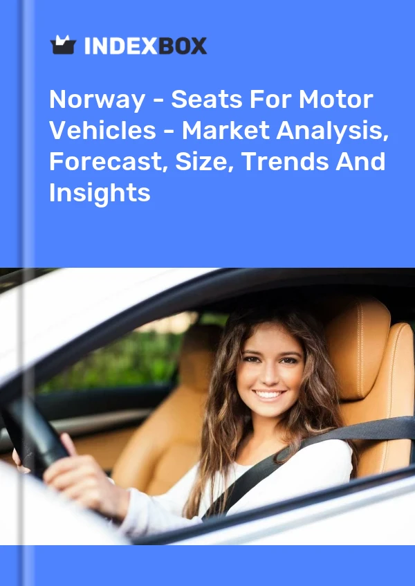 Norway - Seats For Motor Vehicles - Market Analysis, Forecast, Size, Trends And Insights