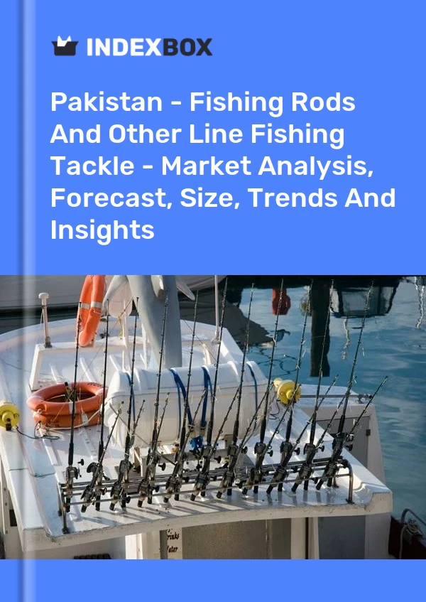 Pakistan - Fishing Rods And Other Line Fishing Tackle - Market Analysis, Forecast, Size, Trends And Insights