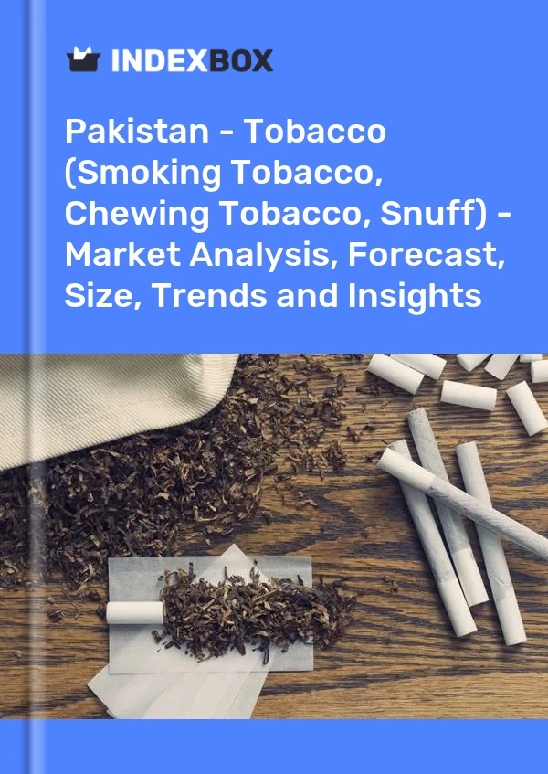 Bildiri Pakistan - Tütün (Sigara İçilen Tütün, Çiğneme Tütünü, Enfiye) - Pazar Analizi, Tahmin, Boyut, Eğilimler ve Öngörüler for 499$