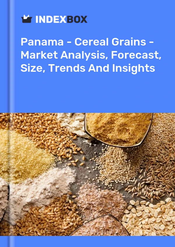 Report Panama - Cereal Grains - Market Analysis, Forecast, Size, Trends and Insights for 499$