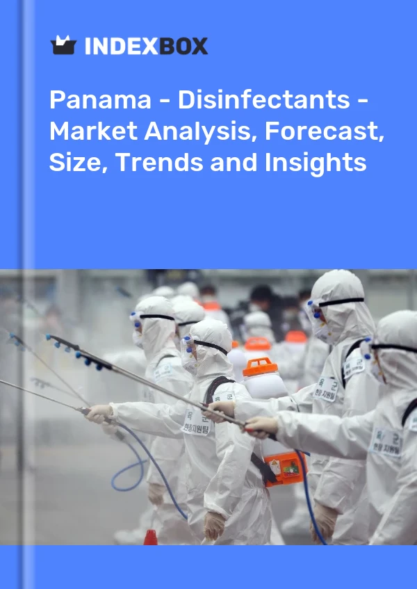Report Panama - Disinfectants - Market Analysis, Forecast, Size, Trends and Insights for 499$