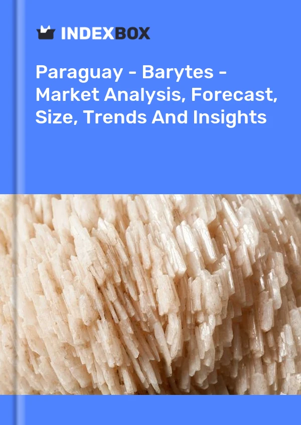 Paraguay - Barytes - Market Analysis, Forecast, Size, Trends And Insights