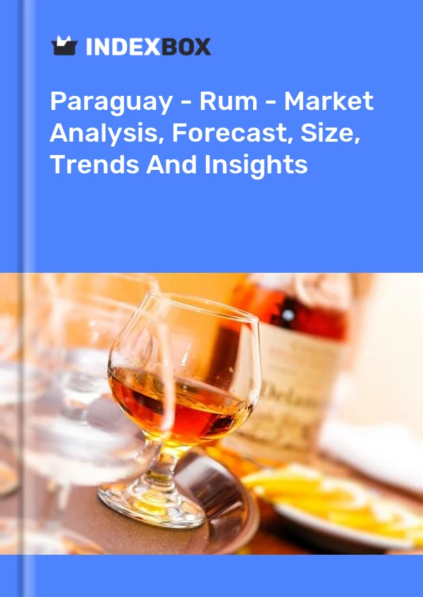 Report Paraguay - Rum - Market Analysis, Forecast, Size, Trends and Insights for 499$
