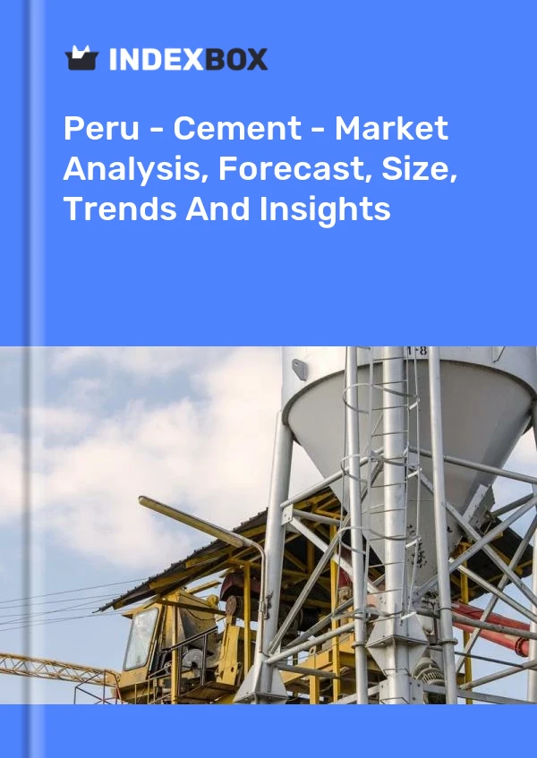 Bildiri Peru - Çimento - Pazar Analizi, Tahmin, Boyut, Eğilimler ve Öngörüler for 499$