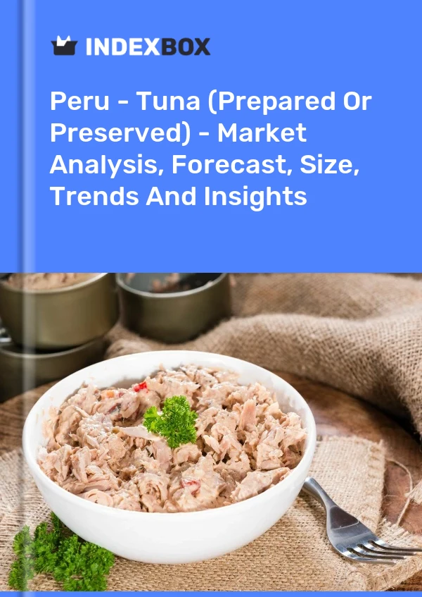 Report Peru - Tuna (Prepared or Preserved) - Market Analysis, Forecast, Size, Trends and Insights for 499$
