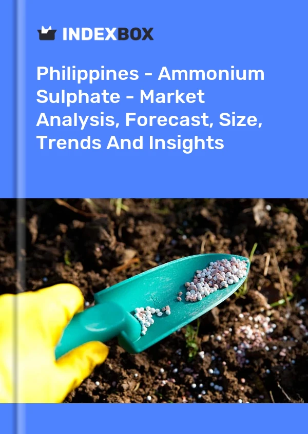 Report Philippines - Ammonium Sulphate - Market Analysis, Forecast, Size, Trends and Insights for 499$