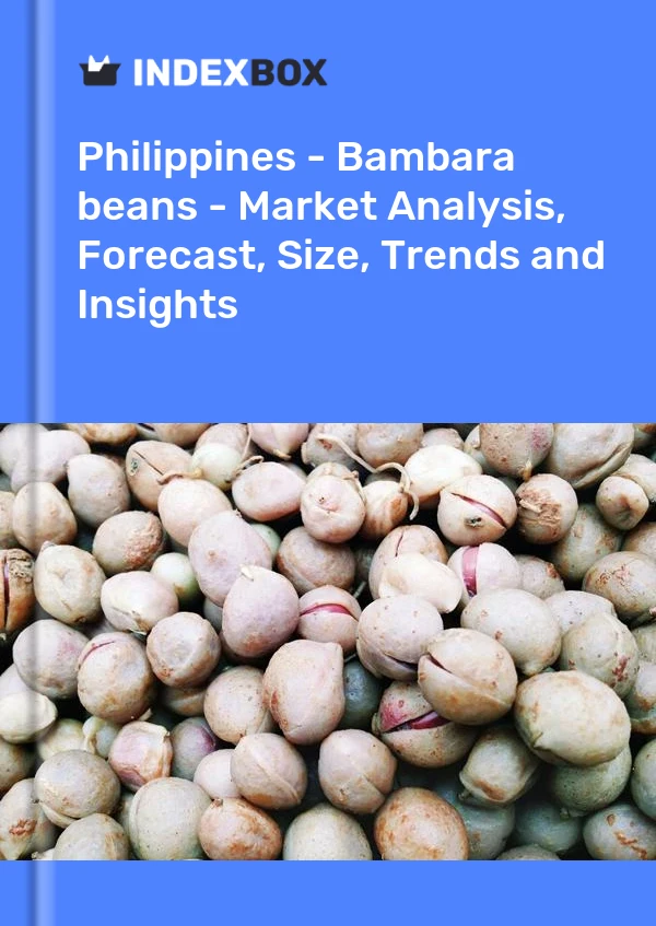Report Philippines - Bambara beans - Market Analysis, Forecast, Size, Trends and Insights for 499$