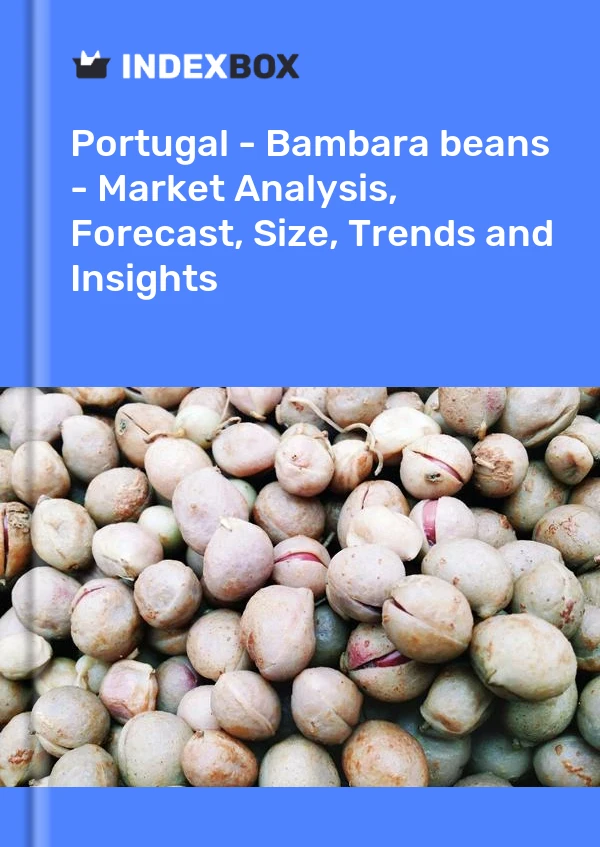 Report Portugal - Bambara beans - Market Analysis, Forecast, Size, Trends and Insights for 499$