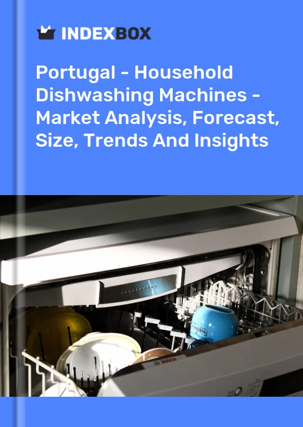 Bildiri Portekiz - Ev Tipi Bulaşık Makineleri - Pazar Analizi, Tahmin, Boyut, Eğilimler ve Öngörüler for 499$