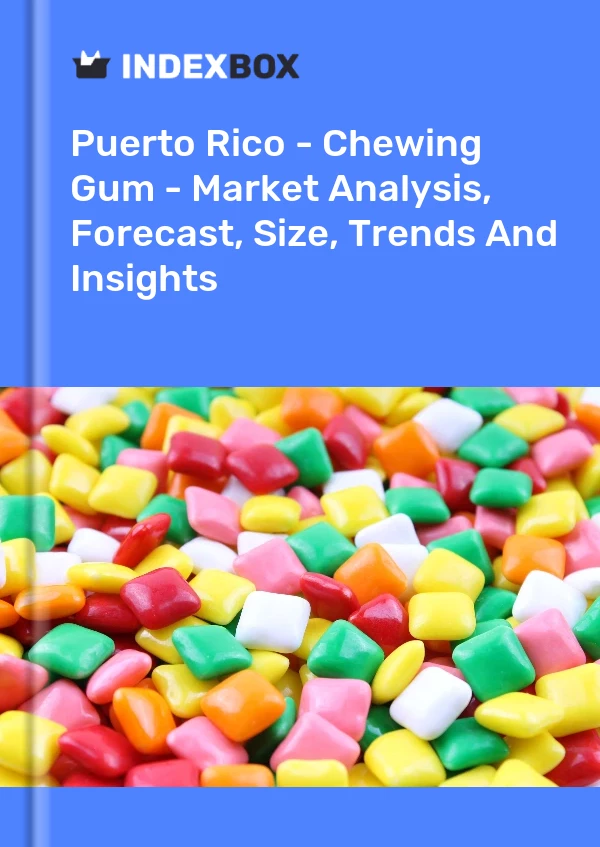 Bildiri Porto Riko - Sakız - Pazar Analizi, Tahmin, Boyut, Eğilimler ve Öngörüler for 499$