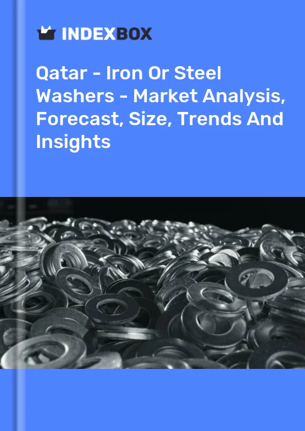 Report Qatar - Iron or Steel Washers - Market Analysis, Forecast, Size, Trends and Insights for 499$