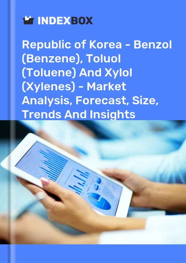 Bildiri Kore Cumhuriyeti - Benzol (Benzen), Toluol (Toluen) ve Xylol (Ksilenler) - Pazar Analizi, Tahmin, Boyut, Eğilimler ve Öngörüler for 499$