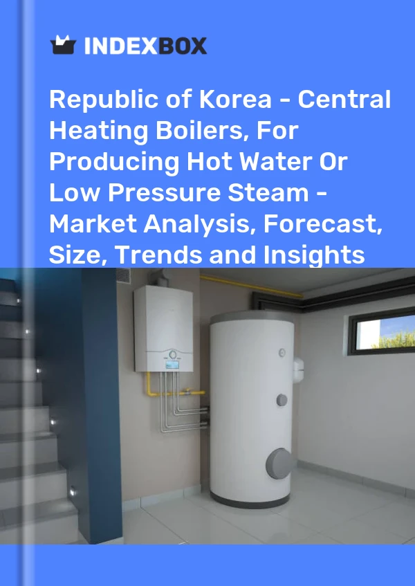 Report Republic of Korea - Central Heating Boilers, for Producing Hot Water or Low Pressure Steam - Market Analysis, Forecast, Size, Trends and Insights for 499$