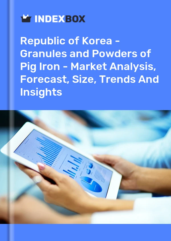 Republic of Korea - Granules and Powders of Pig Iron - Market Analysis, Forecast, Size, Trends And Insights