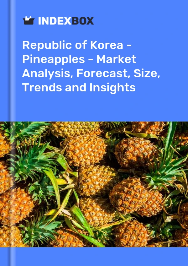 Bildiri Kore Cumhuriyeti - Ananas - Pazar Analizi, Tahmin, Boyut, Eğilimler ve Öngörüler for 499$
